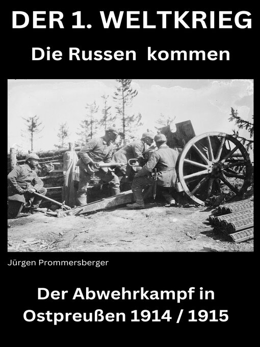 Title details for DER 1. WELTKRIEG – Die Russen kommen by Jürgen Prommersberger - Available